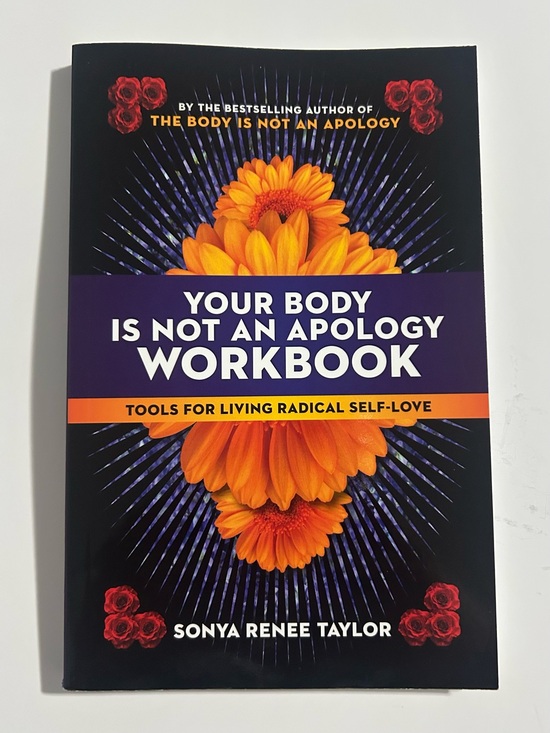 Sonya Renee Taylor Other - The Body Is Not An Apology Workbook - Sonya Renee Taylor